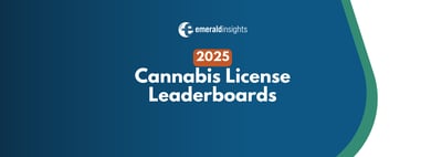 Emerald Insights #123: 2025 Cannabis License Leaderboards