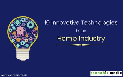 10 Innovative Technologies in the Hemp Industry