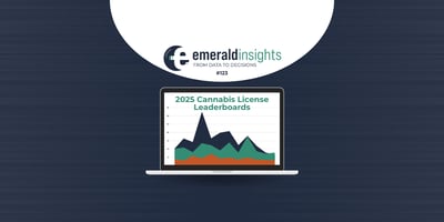Emerald Insights #123: 2025 Cannabis License Leaderboards